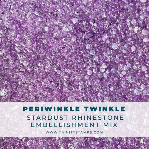 TRINITY STAMPS TRINITY STAMPS PERIWINKLE TWINKLE STARDUST RHINESTONES