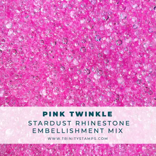 TRINITY STAMPS TRINITY STAMPS PINK TWINKLE STARDUST RHINESTONES