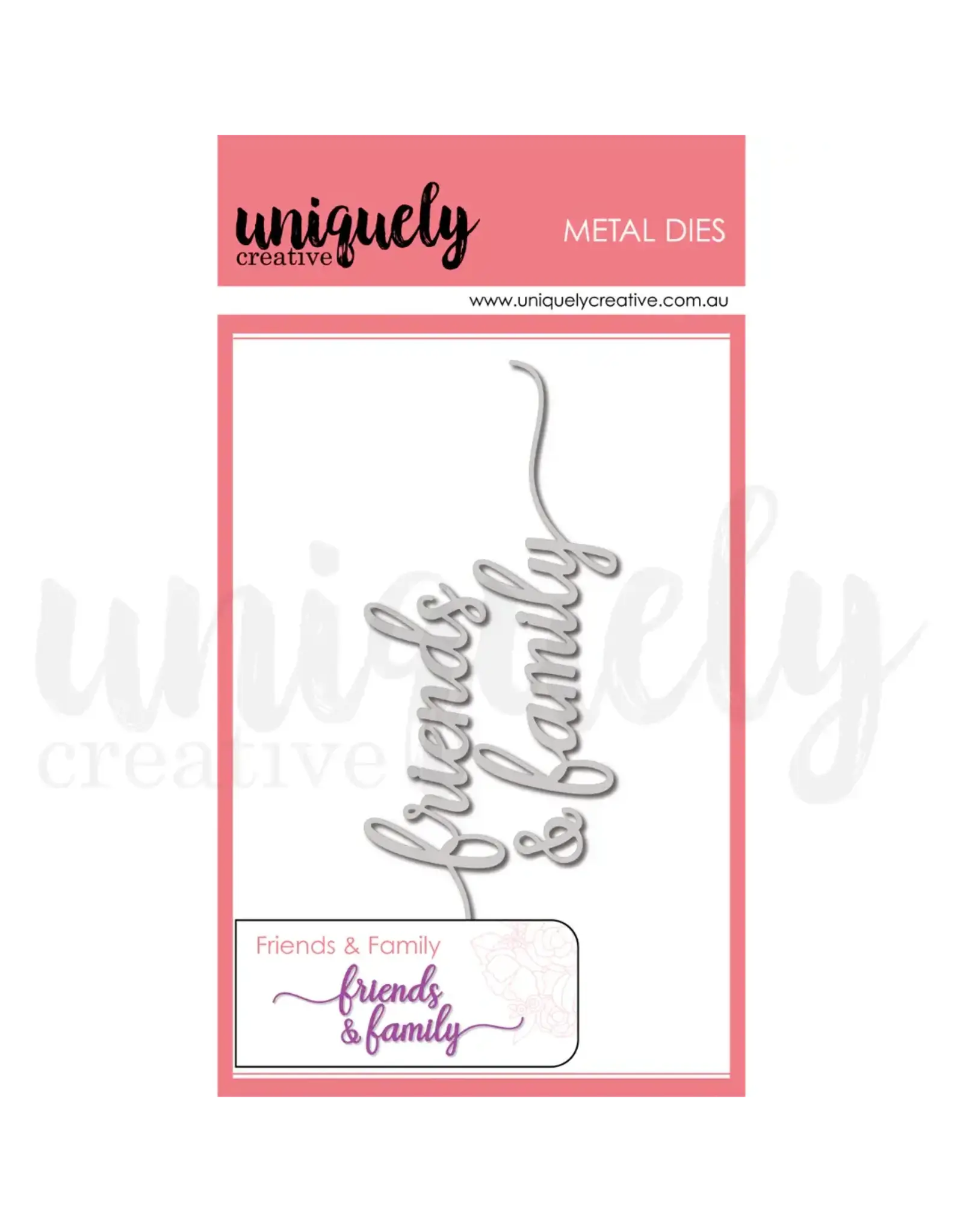 UNIQUELY CREATIVE UNIQUELY CREATIVE FRIENDS & FAMILY DIE