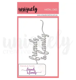 UNIQUELY CREATIVE UNIQUELY CREATIVE FRIENDS & FAMILY DIE