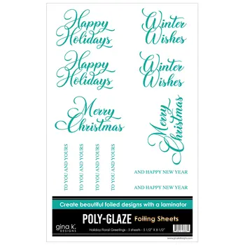 GINA K DESIGNS GINA K. DESIGNS HOLIDAY FLORAL GREETINGS 5.5x8.5 POLY-GLAZE FOILING SHEETS 5/PK