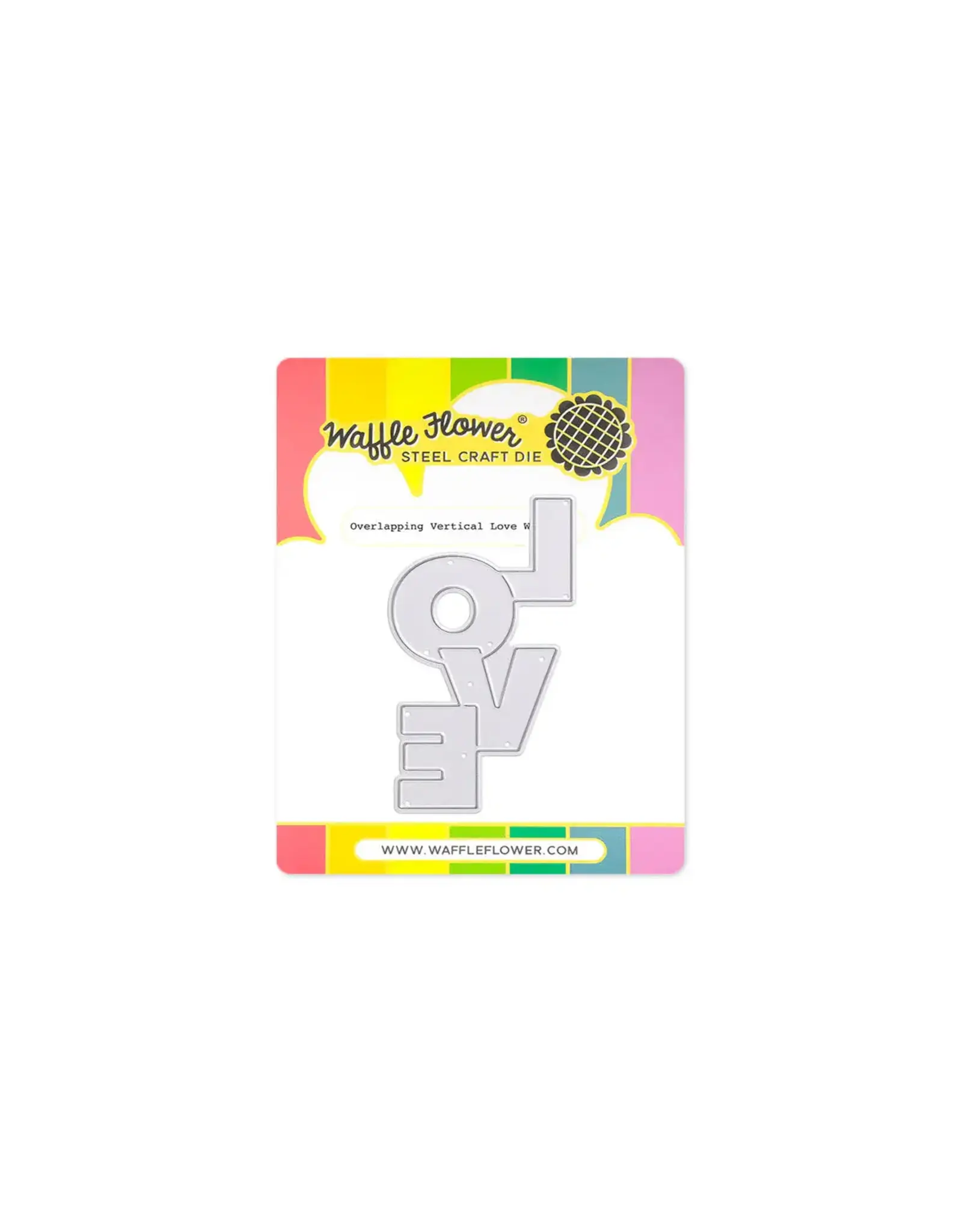 WAFFLE FLOWER WAFFLE FLOWER OVERLAPPING VERTICAL LOVE WORD DIE