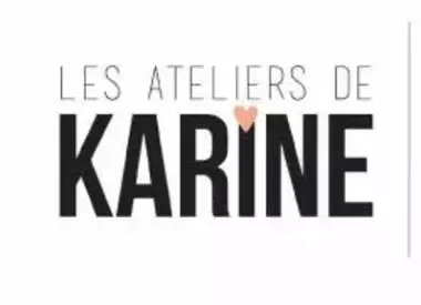 LES ATELIERS DE KARINE NOUVEAUX PRODUITS