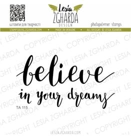 LESIA ZGHARDA DESIGN LESIA ZGHARDA DESIGN BELIEVE IN YOUR DREAMS CLEAR STAMP