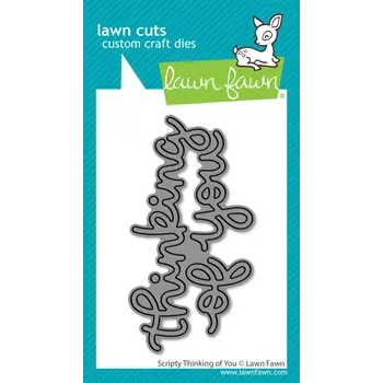 LAWN FAWN LAWN FAWN SCRIPTY THINKING OF YOU DIE