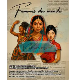 LE CHAOS CRÉATIF LE CHAOS CRÉATIF FEMMES DU MONDE ALBUM