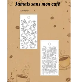 LE CHAOS CRÉATIF LE CHAOS CRÉATIF JAMAIS SANS MON CAFÉ STENCIL SET