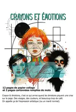 LE CHAOS CRÉATIF LE CHAOS CRÉATIF CRAYONS ET ÉMOTIONS ALBUM