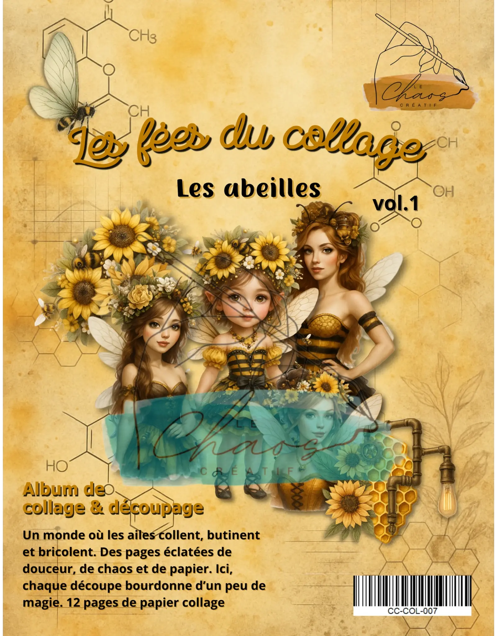 LE CHAOS CRÉATIF LE CHAOS CRÉATIF LES FÉES DU COLLAGE LES ABEILLES ALBUM