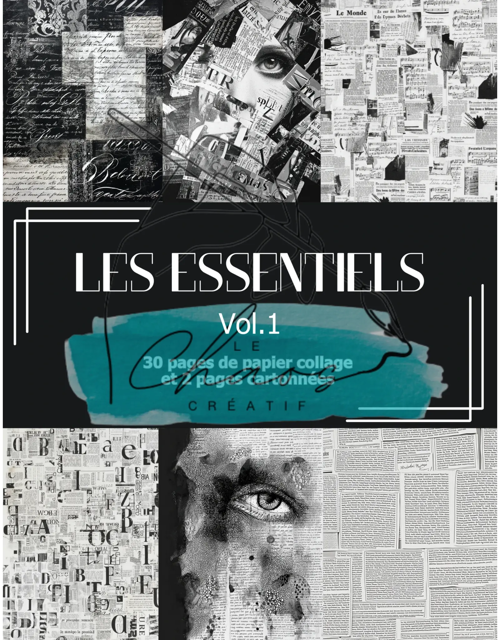 LE CHAOS CRÉATIF LE CHAOS CRÉATIF LES ESSENTIELS NOIR ET BLANC ALBUM