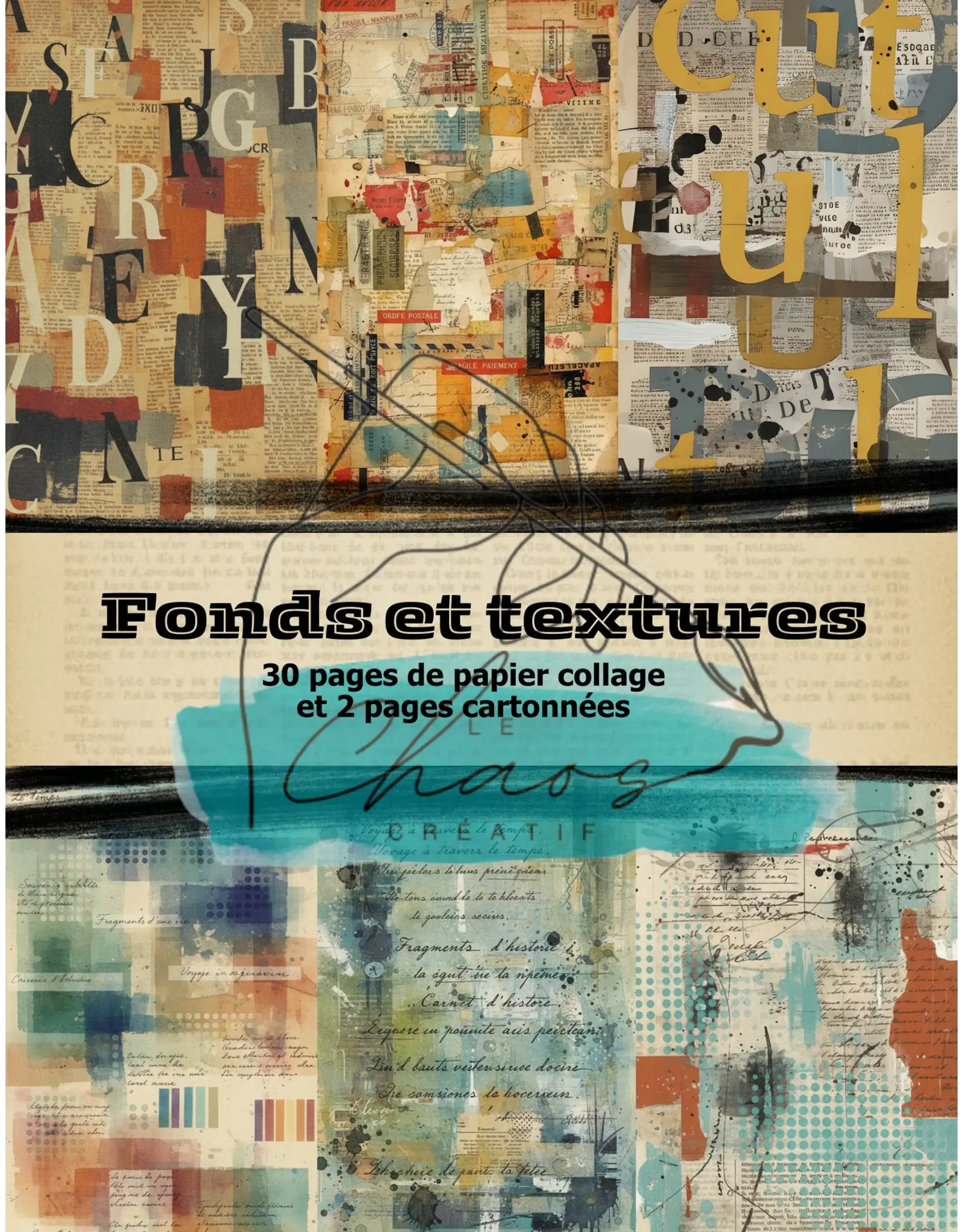 LE CHAOS CRÉATIF LE CHAOS CRÉATIF FONDS ET TEXTURES ALBUM