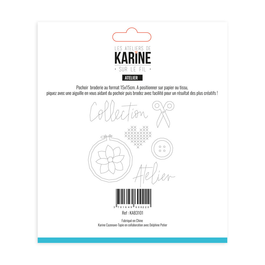 LES ATELIERS DE KARINE LES ATELIERS DE KARINE SUR LE FIL ATELIER 6x6 POCHOIR BRODERIE