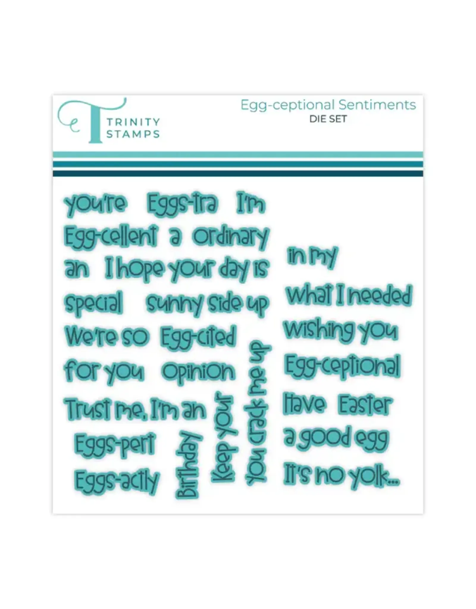 TRINITY STAMPS TRINITY STAMPS EGG-CEPTIONAL SENTIMENTS COORDINATING DIE SET