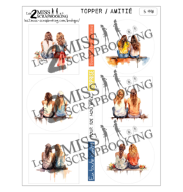 LES 2 MISS SCRAPBOOKING LES 2 MISS SCRAPBOOKING AMITIÉ TOPPER