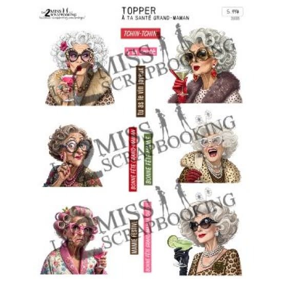 LES 2 MISS SCRAPBOOKING LES 2 MISS SCRAPBOOKING À TA SANTÉ GRAND-MAMAN TOPPER