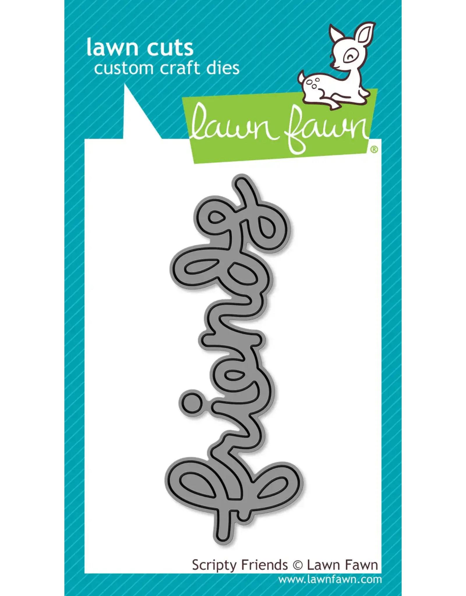 LAWN FAWN LAWN FAWN SCRIPTY FRIENDS DIE