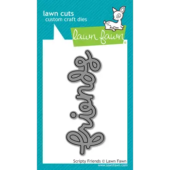 LAWN FAWN LAWN FAWN SCRIPTY FRIENDS DIE