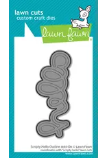 LAWN FAWN LAWN FAWN SCRIPTY HELLO OUTLINE ADD-ON DIE