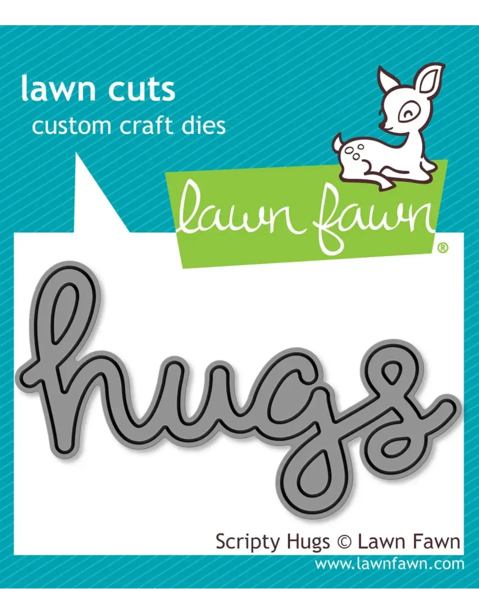 LAWN FAWN LAWN FAWN SCRIPTY HUGS DIE
