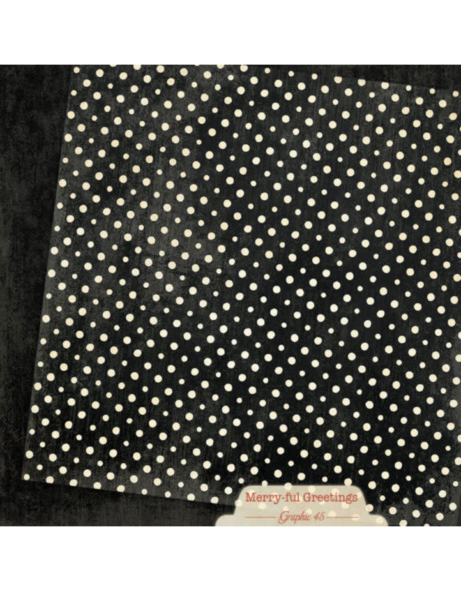 GRAPHIC 45 GRAPHIC 45 MERRY-FUL GREETINGS CHARCOAL BLACK PATTERNS & SOLIDS 12x12 CARDSTOCK