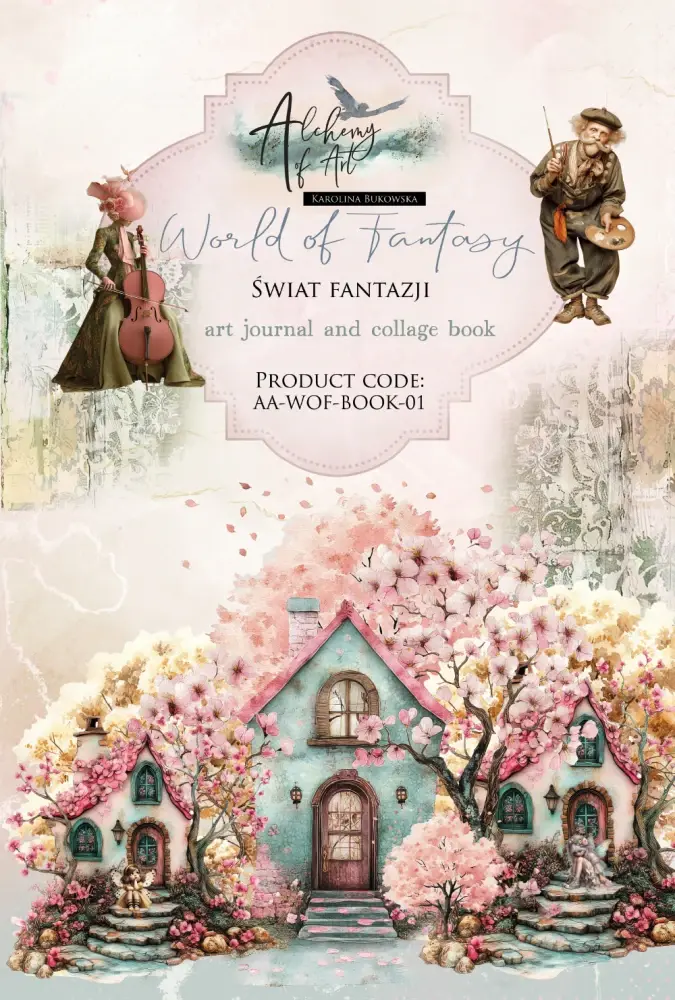 ALCHEMY OF ART ALCHEMY OF ART WORLD OF FANTASY ART JOURNAL AND COLLAGE BOOK