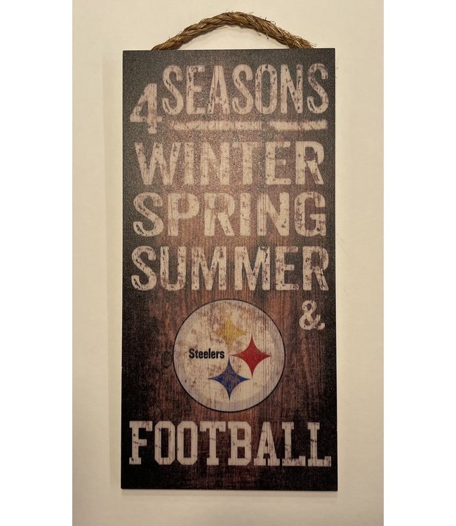 4 Seasons Pittsburgh Steelers Wooden Sign