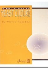 First Steps In Yeast Culture - Pierre Rajotte