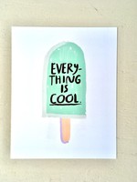 People I've Loved Everything is Cool Print - 8"x10"