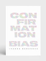 Metatron Press "CONFIRMATION BIAS" by Ivanna Baranova