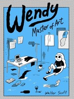 Drawn & Quarterly Roman graphique "Wendy, Master of Art" par Walter Scott