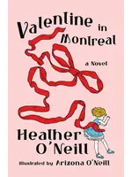 Anvil Books Valentine in Montreal by Heather O'Neill
