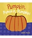 Pumpkin, Pumpkin, Pumpkin Board Book
