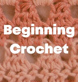Beginning Crochet Class