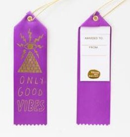 Yellow Owl Workshop Award Ribbon Note Only Good Vibes
