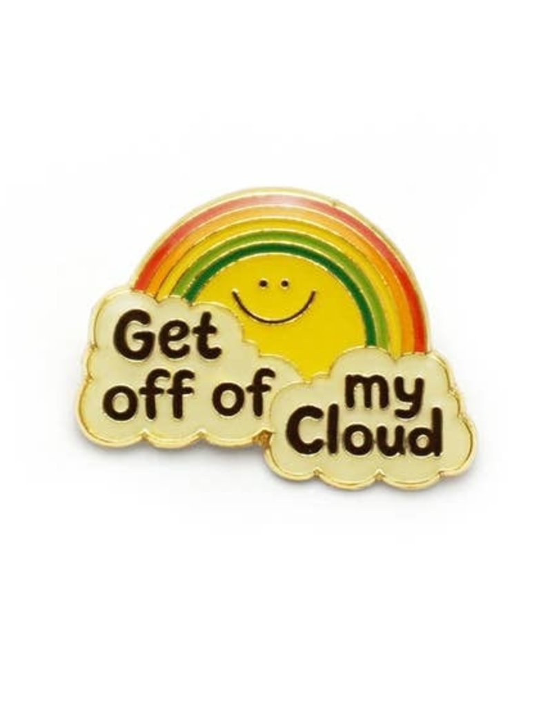 Lucky Horse Press Enamel Pin Get Off Of My Cloud