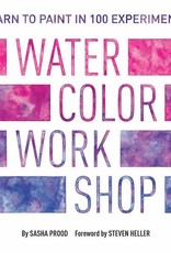 Abrams Watercolor Workshop: Learn To Paint In 100 Experiments