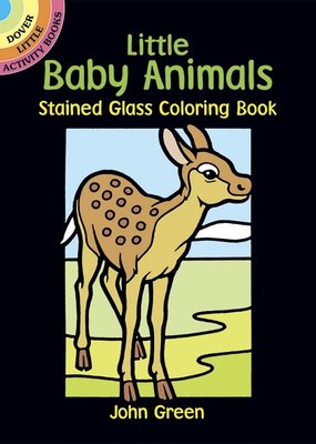 Dover Dover Little Baby Animals Stained Glass Coloring Book