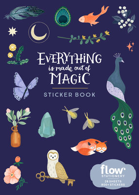 Flow Sticker Book Everything is Made Out of Magic