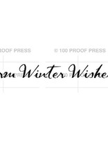 100 Proof Press Stamp Warm Winter Wishes