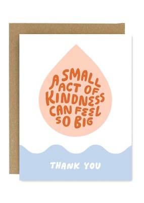 Worthwhile Paper Card Small Act of Kindness