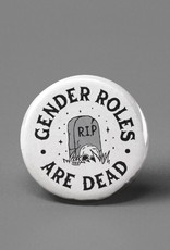 The Pin Pal Club Button Gender Roles Are Dead