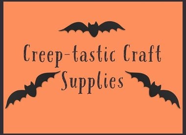 Creep-tastic Craft Supplies