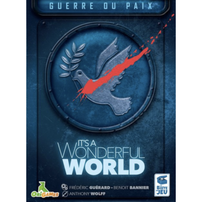 La Boite de Jeu It's a Wonderful World : Guerre ou Paix [French]