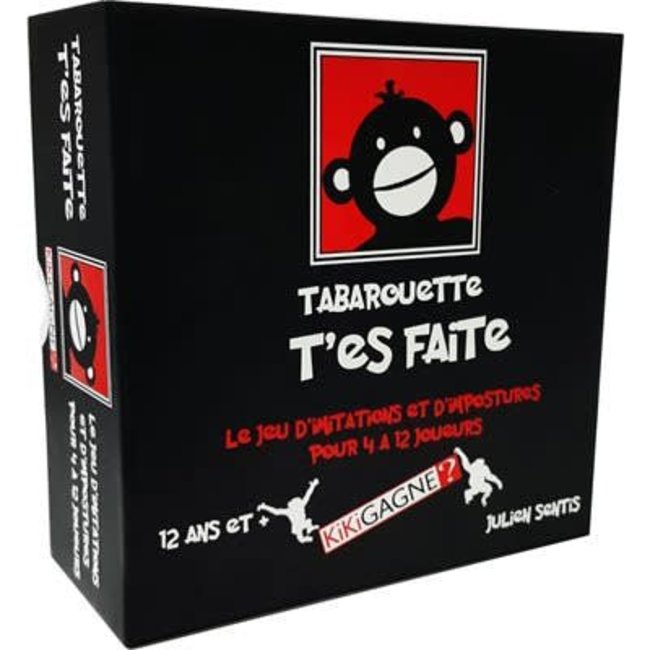 Tabarouette t'es faite [français]