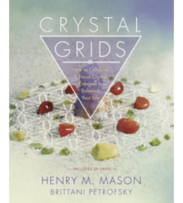 Crystal Grids by Henry M. Mason