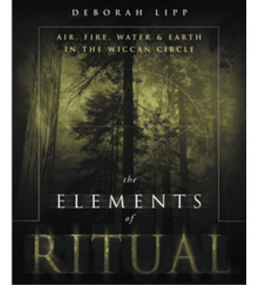 The Elements Of Ritual by Deborah Lipp