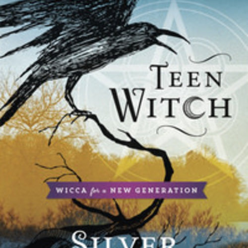 Teen Witch by Silver Ravenwolf