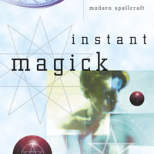 Instant Magick by Christopher Penczak