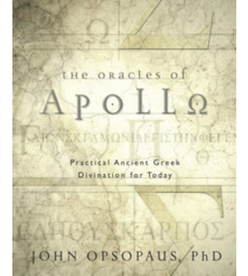 The Oracles of Apollo by John Opsopaus