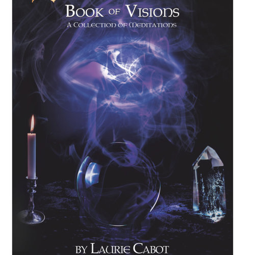 Book of Visions: A Collection of Meditations by Laurie Cabot